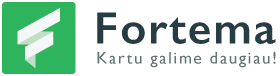 Reklamos agentūra: „Fortema“ – Kartu galime daugiau!